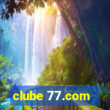 clube 77.com